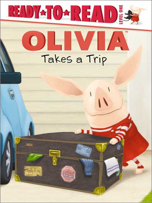Title details for Olivia Takes a Trip by Ellie O'Ryan - Wait list